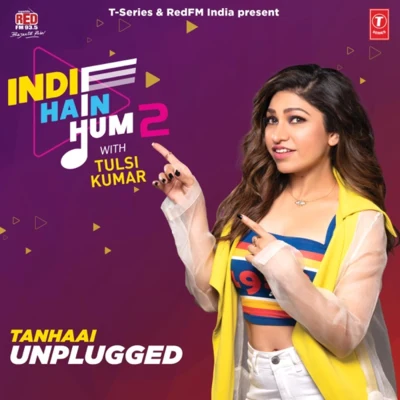 Tulsi KumarFarhan Saeed Tanhaai Unplugged (From "Indie Hain Hum 2 With Tulsi Kumar")