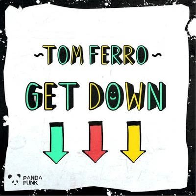 Get Down 專輯 Tom Ferro/Deep Cover/Davion Farris