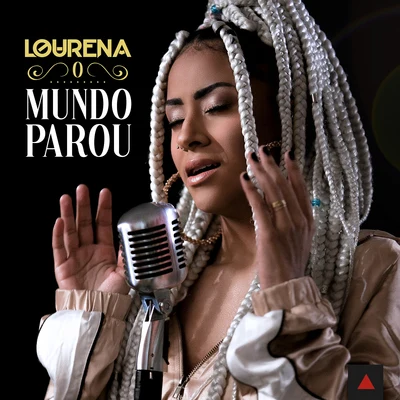 O Mundo Parou 专辑 Lourena