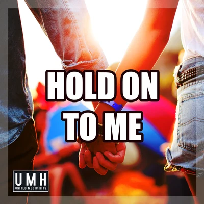 Hold On To Me (Radio Edit) 專輯 115/Big Reg/T.C./One Tyme/Iceman