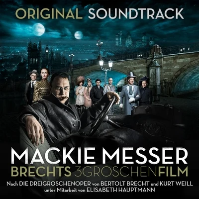 SWR Symphony Orchestra Mackie Messer: Brechts Dreigroschenfilm (Original Soundtrack)