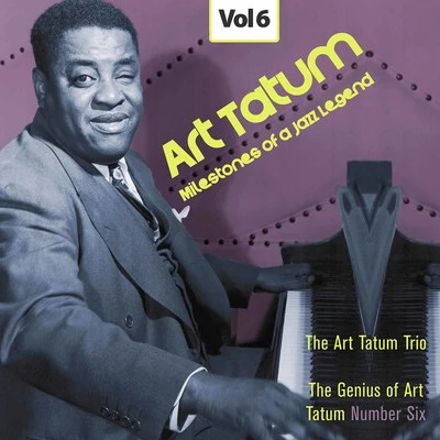 Milestones of a Jazz Legend - Art Tatum, Vol. 6 專輯 Red Callender/Barney Kessel/Art Tatum/Buddy Rich/John Simmons