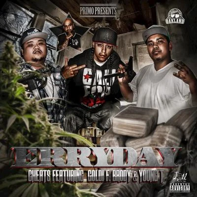 Erryday (feat. Goldi F. Brody & Young T) - Single 專輯 Cheats