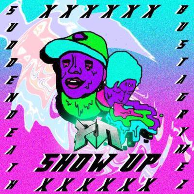 Show Up 專輯 Svdden Death/Hi Im Ghost