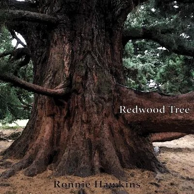 Redwood Tree 專輯 Ronnie Hawkins