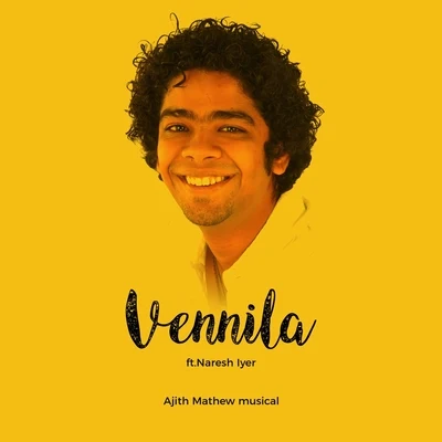 Vennila (feat. Naresh Iyer) 专辑 Ajith Mathew/Shreya Ghoshal