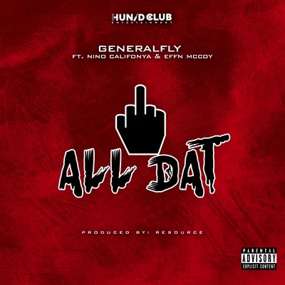 **** All Dat (feat. Nino Califonya & Effn Mccoy) 專輯 12 Gauge Shotie/General Fly