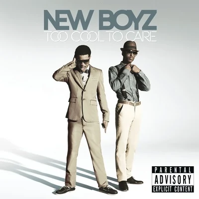 Too Cool To Care 专辑 New Boyz