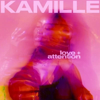 Love + Attention 專輯 Kamille/Wiley