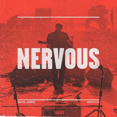 Nervous 专辑 Gavin James