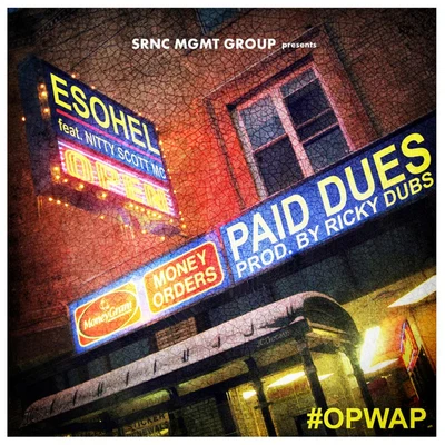 Paid Dues (feat. Nitty Scott MC) 专辑 Esohel/Pla