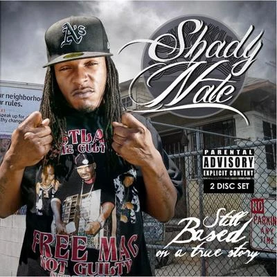 Still Based On A True Story 專輯 Shady Nate/HD