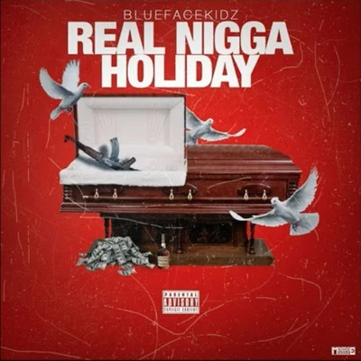 Real Nigga Holiday (Rnh) 專輯 Mico Cocky/Bluefacekidz/Prezi