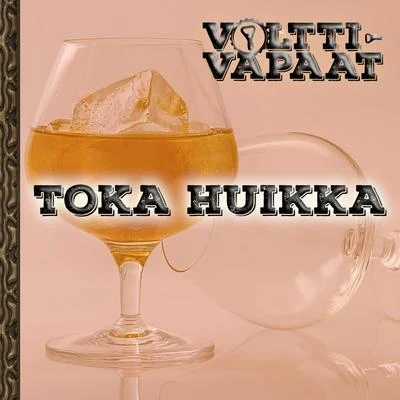 Toka huikka 專輯 Demus DeSanto/Volttivapaat/Harri Hieta