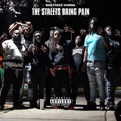 The Streets Bring Pain 專輯 BabyFace Gunna/P.T. Mulah