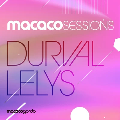 Macaco Sessions: Durval Lelys (Ao Vivo) 專輯 RodMac/Davi Cartaxo/Durval Lelys