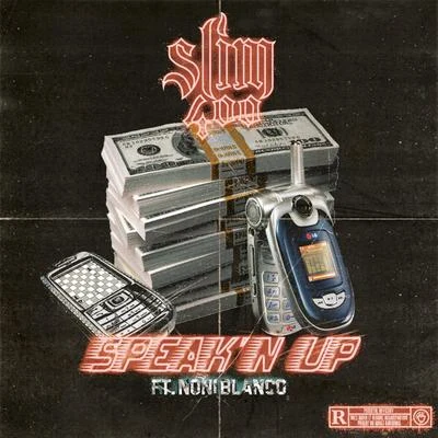 Speakn Up (feat. Noni Blanco) 專輯 Only1 Jose/Slim 400/Acee Bando/Lil Dash