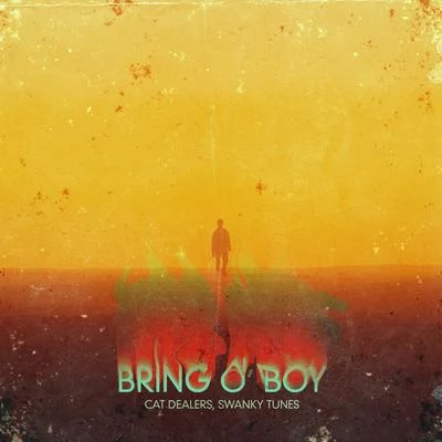 Bring O Boy 專輯 Cat Dealers/Alok/DJ MP4/Felguk/MAKJ