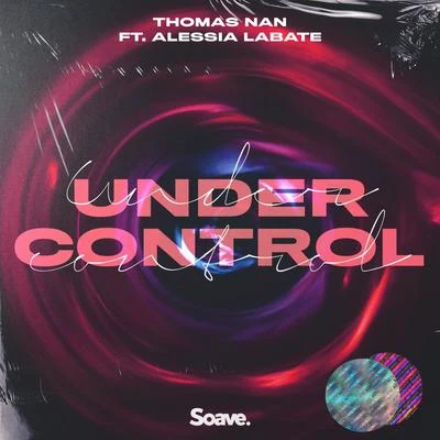 Under Control (feat. Alessia Labate) 專輯 Alessia Labate