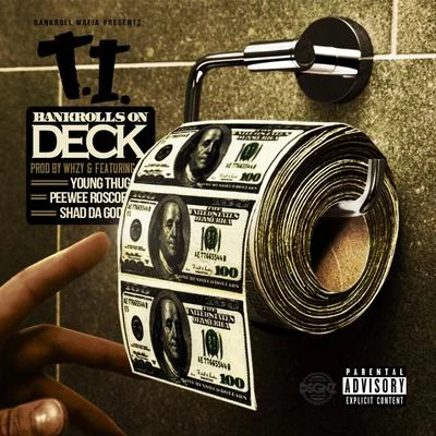 Bankrolls On Deck (feat. T.I., Young Thug, Shad Da God & PeeWee Roscoe) - Single 專輯 Samashi/Bankroll Mafia