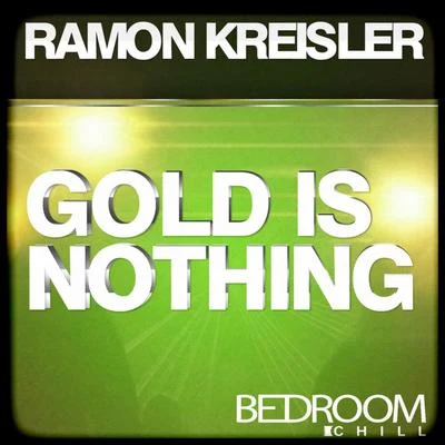 The Gold Is Nothing 专辑 Cage/Bunny/Moob/Ramon Kreisler/Antdot