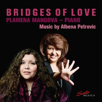 Bridges of Love 专辑 Plamena Mangova