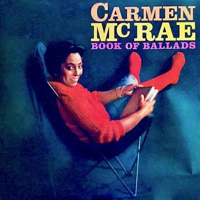 Book Of Ballads (Remastered) 專輯 Carmen McRae