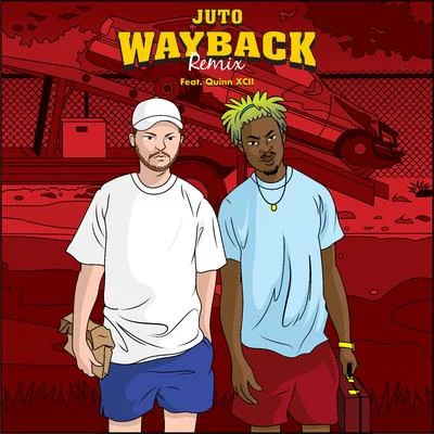 Wayback (Remix) 專輯 Quinn XCII/Louis The Child/Drew Love/Chelsea Cutler