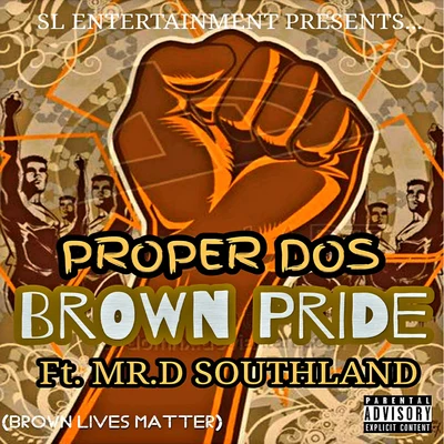 Proper Dos Brown Pride