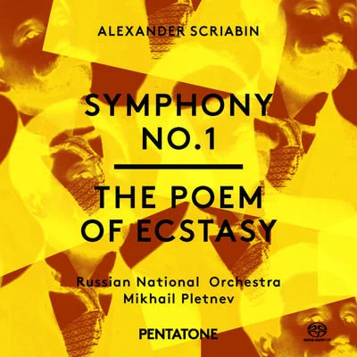 SCRIABIN, A.: Symphony No. 1The Poem of Ecstasy (Russian National Orchestra, Pletnev) 專輯 Ivan Pochekin/Russian National Orchestra/Valentin Uryupin