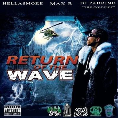 Return Of The Wave 專輯 Max B