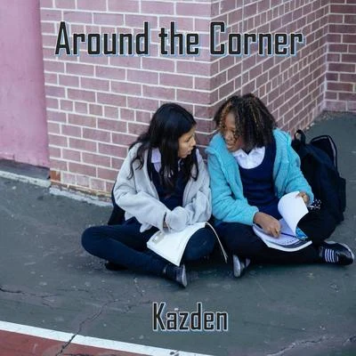 Around the Corner 專輯 Kazden/Kill The Buzz