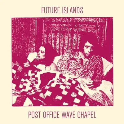 Post Office Wave Chapel 专辑 Future Islands/Phantogram