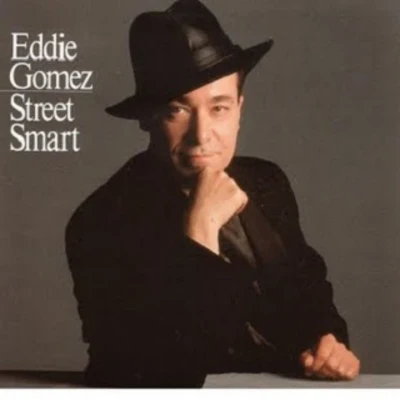 Street Smart 專輯 Eddie Gomez