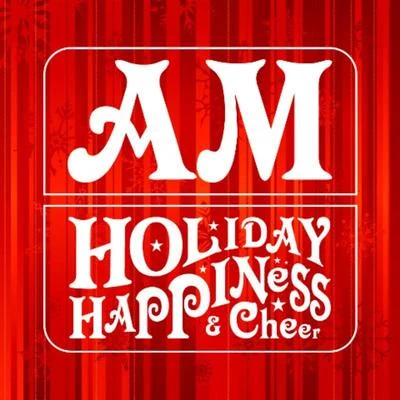 Holiday Happiness & Cheer 專輯 AM