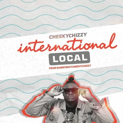 International Local 專輯 DJ Obi/CheekyChizzy/DBanj