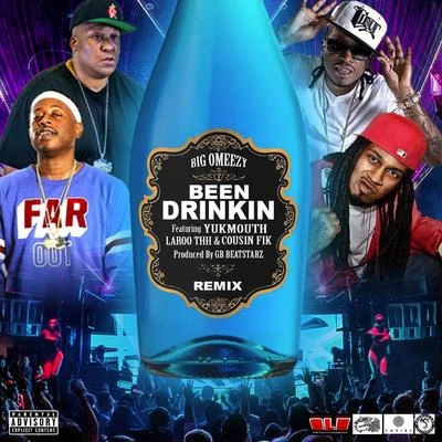 Been Drinkin (Remix) 專輯 Droop-E/Cousin Fik