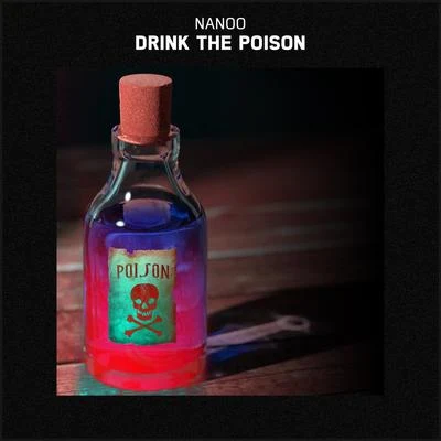 Drink the Poison 專輯 Ohmie/Nanoo