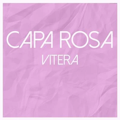 Capa Rosa 專輯 Vitera