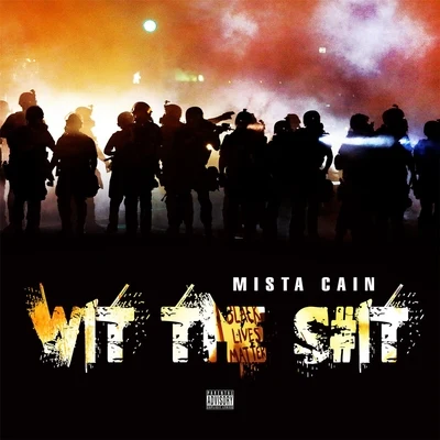 Mista Cain Wit the Shit