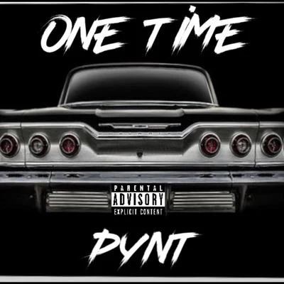 One Time 專輯 Pynt/Young Buck