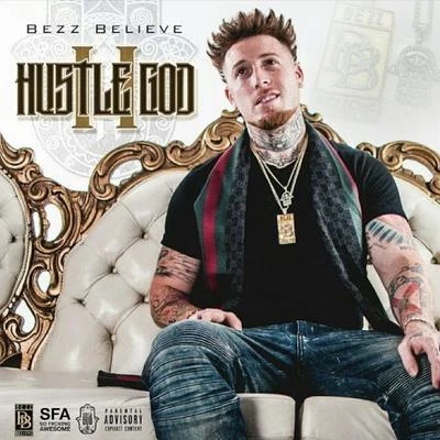 Hustle God 2 專輯 Kelsey Lynn/Joe G/Bezz Believe