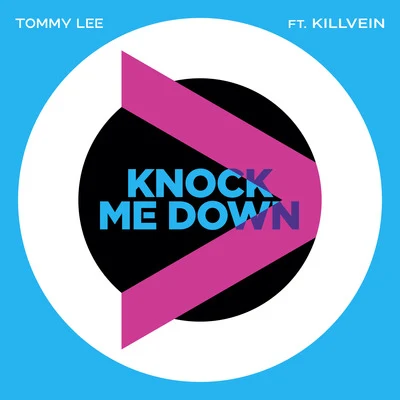 Knock Me Down 專輯 Tommy Lee