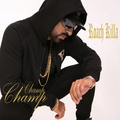 Champ Champ 專輯 Izzat Fatima/Roach Killa/Bilal Saeed