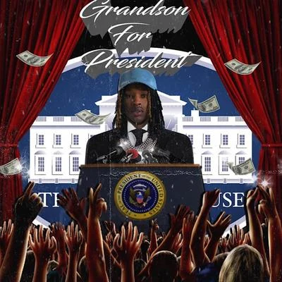 King Von Grandson for President