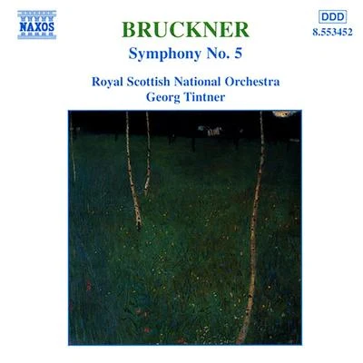 BRUCKNER, A.: Symphony No. 5, WAB 105 (Royal Scottish National Orchestra, Tintner) 專輯 Anton Bruckner