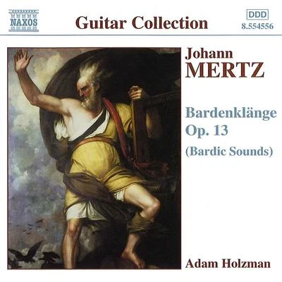 MERTZ: Bardenklange, Op. 13 專輯 Paul Busselberg/Rebecca Miller/Karim Al-Zand/The Fischer Duo/Katherine Lewis