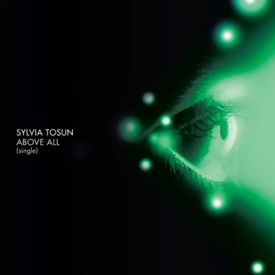 Above All 專輯 Sylvia Tosun/M6/Day Din/Scott Bond/Jordan Suckley