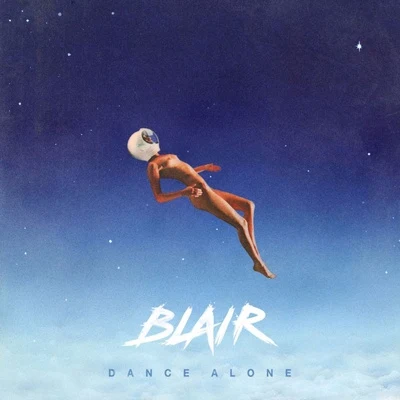 Dance Alone 專輯 BLAIR/808GOD/Big Deiv