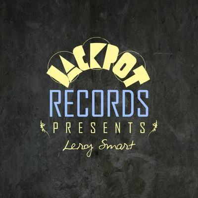 Jackpot Presents Leroy Smart 專輯 Leroy Smart